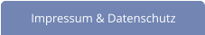 Impressum & Datenschutz